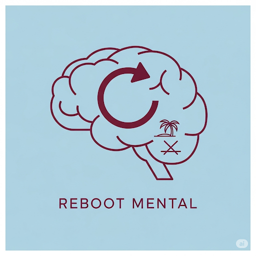 TU N’AS PAS BESOIN DE VACANCES. TU AS BESOIN D’UN REBOOT MENTAL.